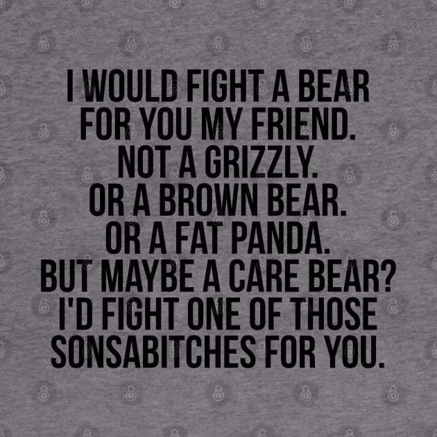 Would fight a bear for friend by IndigoPine